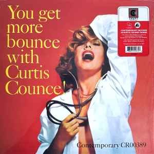 Curtis Counce - You Get More Bounce With Curtis Counce! Vinyl Record