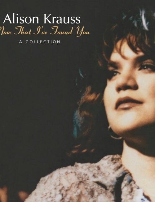Alison Krauss - Now That I've Found You: A Collection Vinyl Record