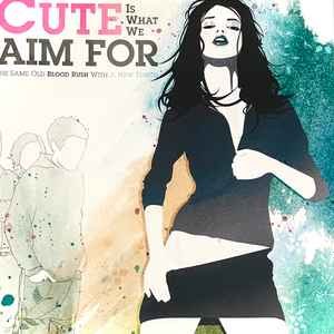 Cute Is What We Aim For - The Same Old Blood Rush Vinyl Record