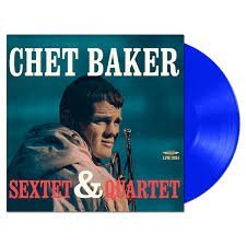 CHET BAKER - Sextet & Quartet (Blue Vinyl) Vinyl Record