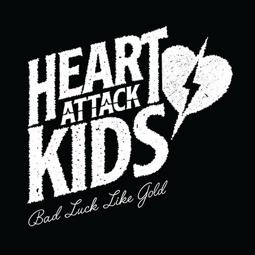 HEART ATTACK KIDS - Bad Luck Like Gold Vinyl Record