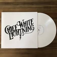CHIEF WHITE LIGHTNING - CHIEF WHITE LIGHTNIN Vinyl Record