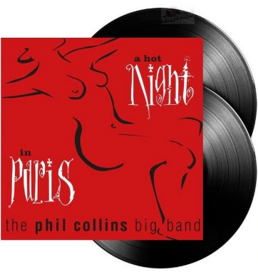 PHIL COLLINS BIG BAND - A HOT NIGHT IN PARIS Vinyl Record
