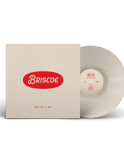 BRISCOE - WEST OF IT ALL (WHITE OPAQUE V Vinyl Record