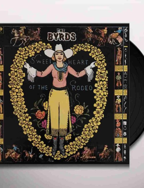 The Byrds - Sweetheart Of The Rodeo Vinyl Record