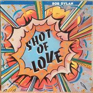 BOB DYLAN - Shot Of Love Vinyl Record