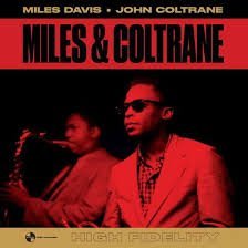 MILES DAVIS & JOHN COLTRANE - Miles & Coltrane Vinyl Record