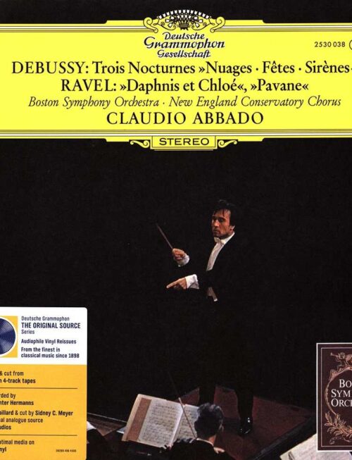 Boston Symphony Orchestra Claudio Abbado - Debussy: Nocturnes, L. 91 / Ravel: Daphnis et Chlo?© Suite No. 2, M. 57b; Pavane pour une infante d?©funte, M.19 Vinyl Record