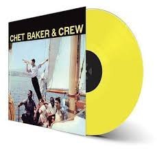 CHET BAKER - Chet Baker & Crew (Solid Yellow Vinyl) Vinyl Record