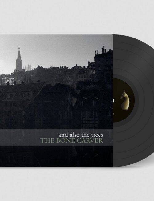 AND ALSO THE TREES - THE BONE CARVER Vinyl Record