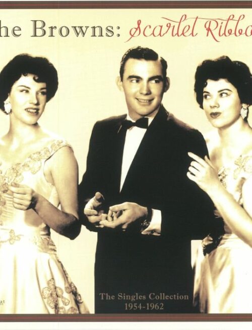 BROWNS - Scarlet Ribbons: The Singles Collection 1954-62 Vinyl Record