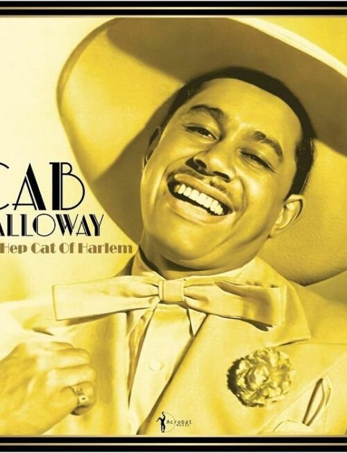 CAB CALLOWAY - Cab Calloway - The Hep Cat Of Harlem: 1930-48 Vinyl Record