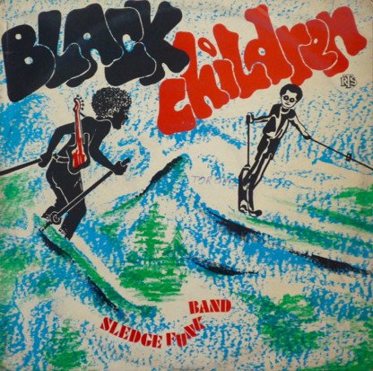 Black Children Sledge Funk Band - Black Children Vinyl Record