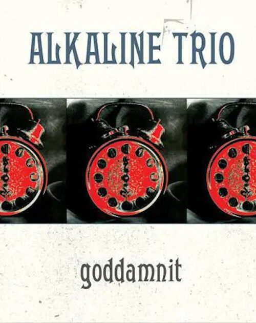 ALKALINE TRIO - GODDAMNIT Vinyl Record