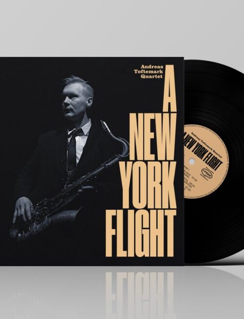 ANDREAS TOFTEMARK QUARTET - A NEW YORK FLIGHT Vinyl Record