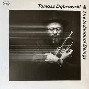 DABROWSKI TOMASZ & THE INDIVI - TOMASZ DABROWSKI & THE INDIVID Vinyl Record