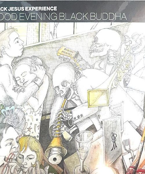 BLACK JESUS EXPERIENCE - Good Evening Black Buddha Vinyl Record