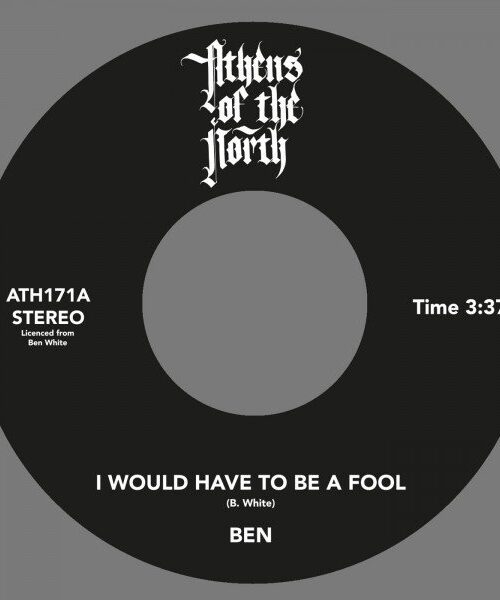 Ben White - I Would Have To Be A Fool Vinyl Record
