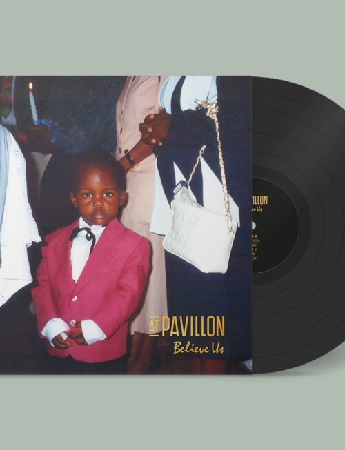 AT PAVILLON - Believe Us Vinyl Record