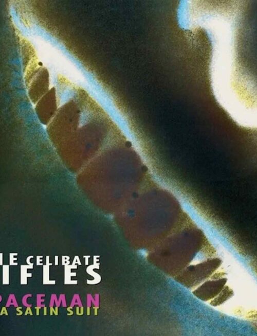 CELIBATE RIFLES THE - SPACEMAN IN A SATIN SUIT Vinyl Record