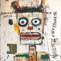 BODDHI SATVA - MANIFEST EVERYTHING Vinyl Record