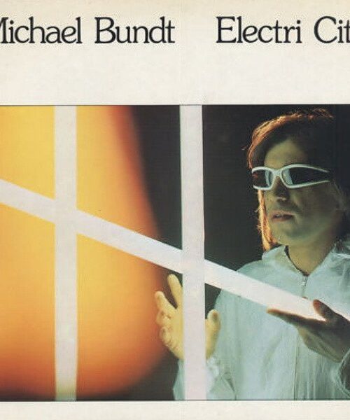 BUNDT MICHAEL - ELECTRI CITY Vinyl Record
