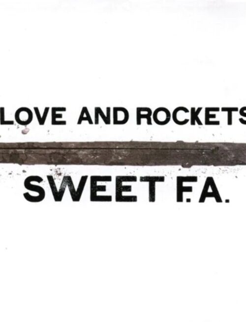 LOVE AND ROCKETS - SWEET F.A. Vinyl Record