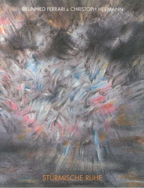 BRUNHILD FERRARI & CHRISTOPH H - Sturmische Ruhe Vinyl Record