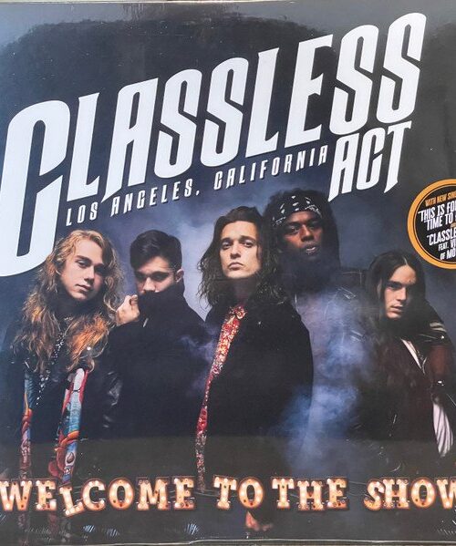 CLASSLESS ACT - WELCOME TO THE SHOW Vinyl Record