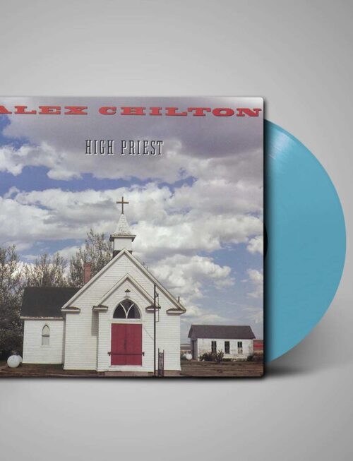 ALEX CHILTON - HIGH PRIEST Vinyl Record