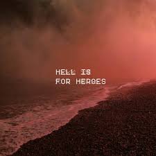 HELL IS FOR HEROES - I SHOULD NEVER HAVE BEEN HERE Vinyl Record