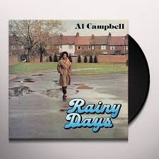 AL CAMPBELL - Rainy Days Vinyl Record
