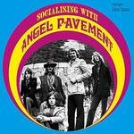 ANGEL PAVEMENT - Socialising With Vinyl Record
