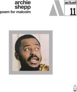 ARCHIE SHEPP - Poem For Malcolm Vinyl Record