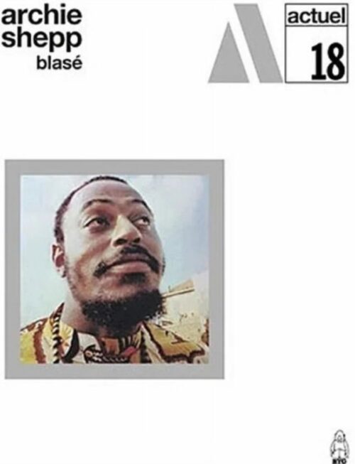 ARCHIE SHEPP - Blase Vinyl Record