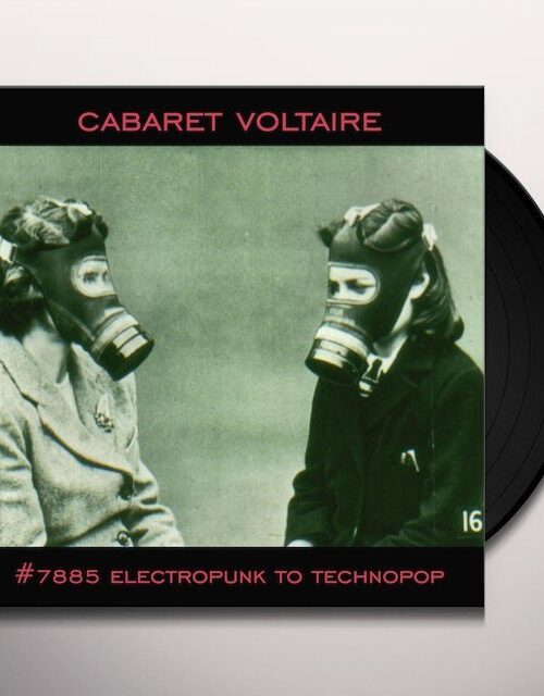 CABARET VOLTAIRE - #7885 (ELECTROPUNK TO TECHNOPOP 1978-1985) Vinyl Record