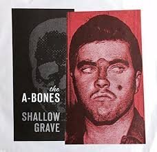 A-BONES - Shallow Grave Vinyl Record