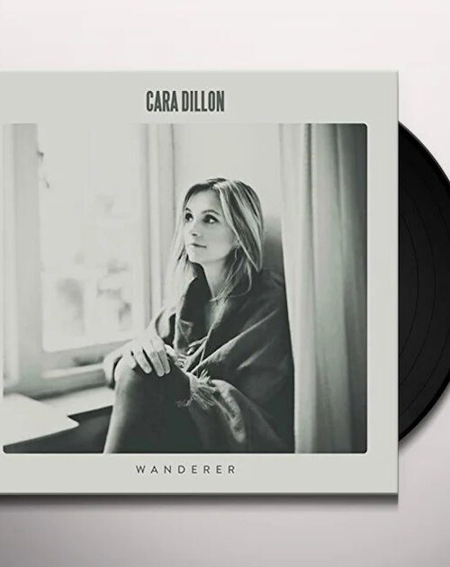 CARA DILLON - WANDERER Vinyl Record