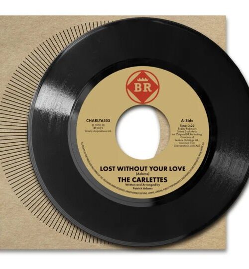 CARLETTES - Lost Without Your Love Vinyl Record