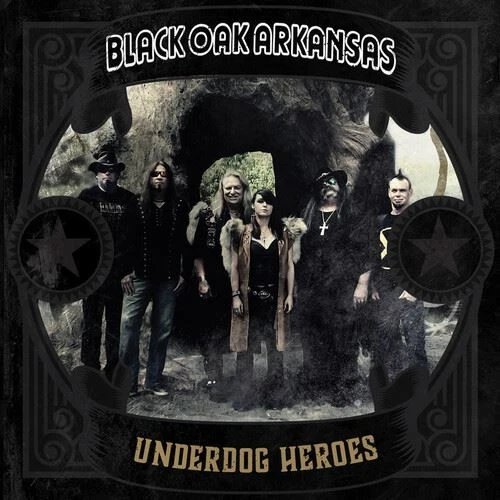 BLACK OAK ARKANSAS - UNDERDOG HEROES Vinyl Record