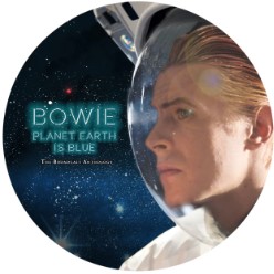 DAVID BOWIE - Planet Earth Is Blue (Picture Disc) Vinyl Record