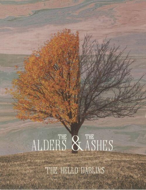 HELLO DARLINS - The Alders & The Ashes Vinyl Record