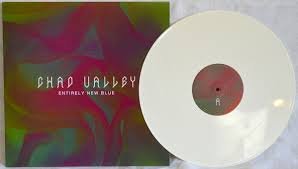 CHAD VALLEY - ENTIRELY NEW BLUE Vinyl Record
