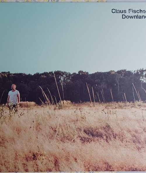 CLAUS FISCHER - DOWNLAND Vinyl Record