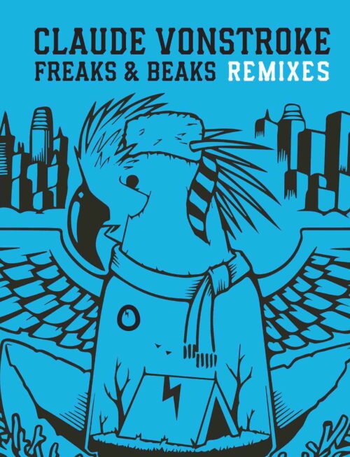 CLAUDE VONSTROKE - FREAKS & BEAKS Vinyl Record