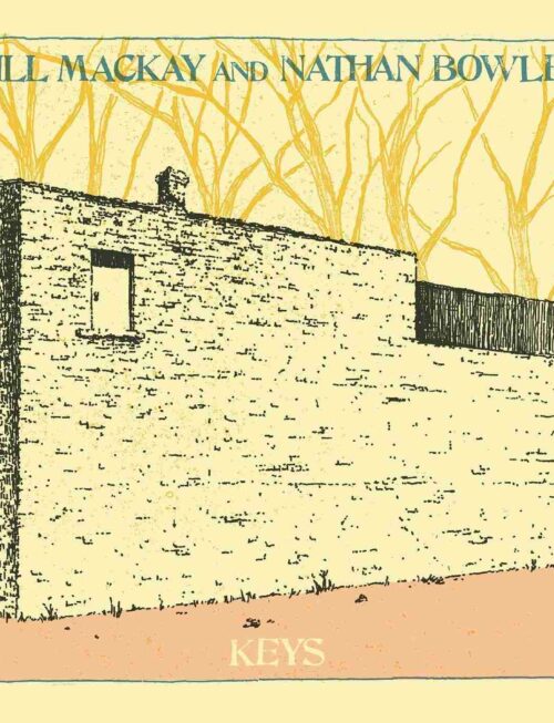 BILL MACKAY AND NATHAN BOWLES - KEYS Vinyl Record