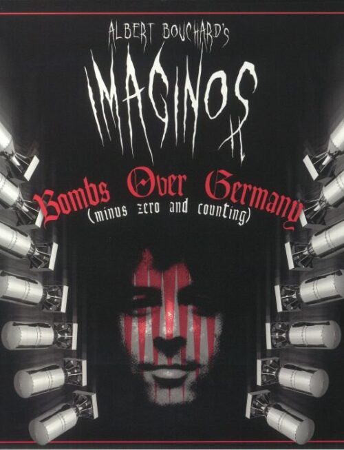 ALBERT BOUCHARD - IMAGINOS : BOMBS OVER GERMANY (MINUS ZERO AND Vinyl Record