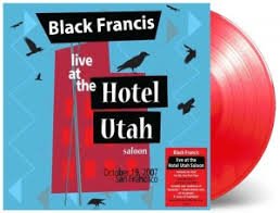 BLACK FRANCIS - Live At The Hotel Utah Saloon (Red Vinyl) Vinyl Record