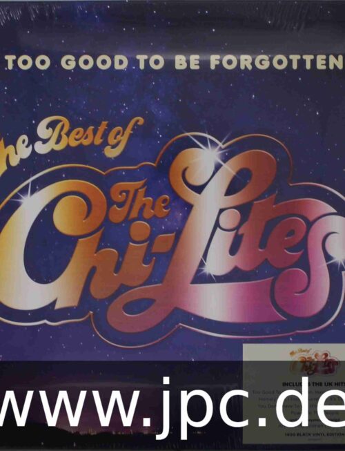 CHI LITES - Too Good To Be Forgotten - Best Of Vinyl Record
