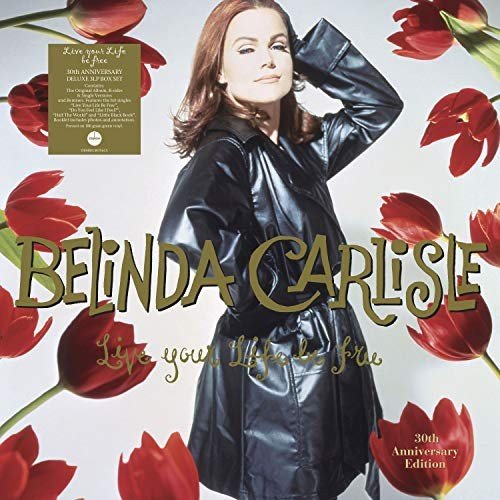 BELINDA CARLISLE - Live Your Life Be Free Vinyl Record